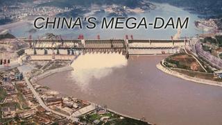 China's Mega-Dam