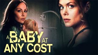 watch A Baby at Any Cost