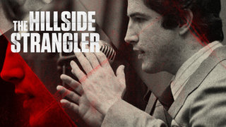 The Hillside Strangler: Mind of a Monster