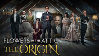 watch Flowers in the Attic: The Origin