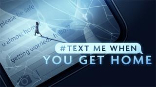  watch #TextMeWhenYouGetHome
