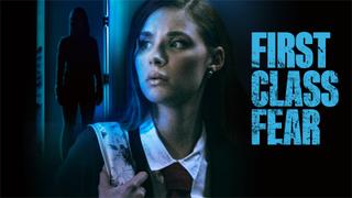 First Class Fear