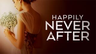 Happily Never After