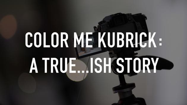 Color Me Kubrick: A True...ish Story