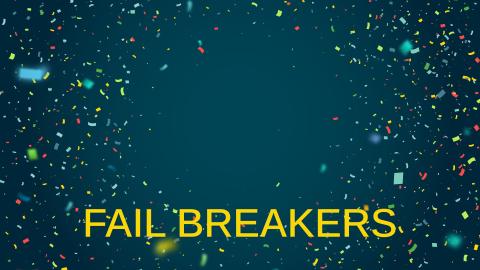 Fail Breakers