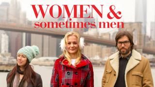 Women and Sometimes Men