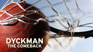  watch Dyckman: The Comeback