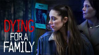 Dying for a Family