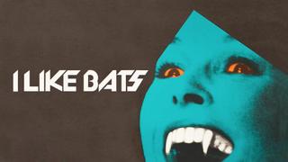 I Like Bats