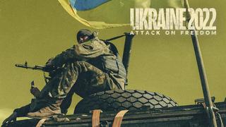 Ukraine 2022: Attack on Freedom