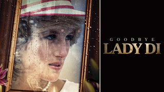 Goodbye Lady Di