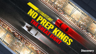 Street Outlaws: No Prep Kings: The Great Eight