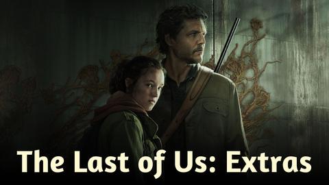 The Last of Us: Extras
