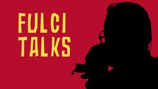 Fulci Talks