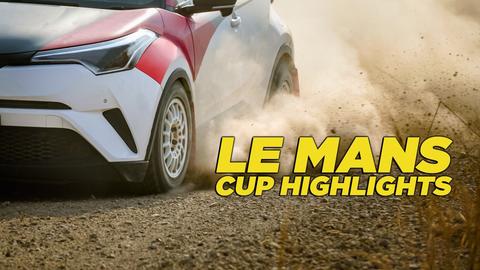 Le Mans Cup Highlights