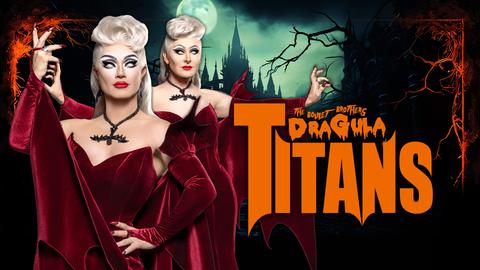 The Boulet Brothers' Dragula: Titans