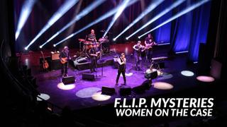 F.L.I.P. Mysteries: Women on the Case