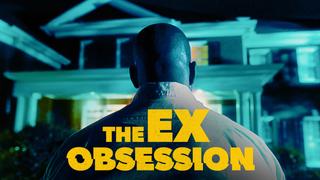 The Ex Obsession