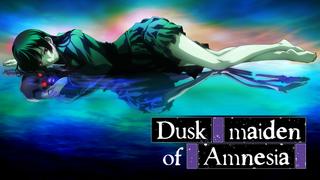  watch Dusk Maiden of Amnesia