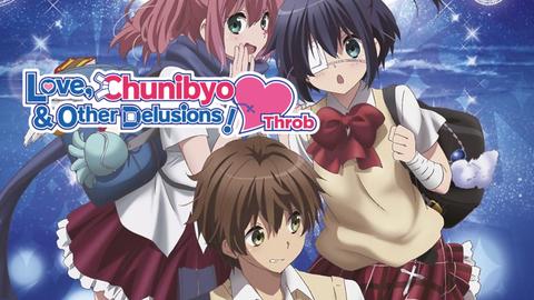 Love, Chunibyo & Other Delusions: Heart Throb