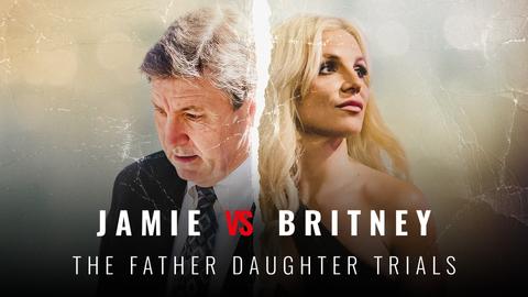 Jamie vs Britney: The Father Daughter Trials