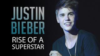 Justin Bieber: Rise of a Superstar