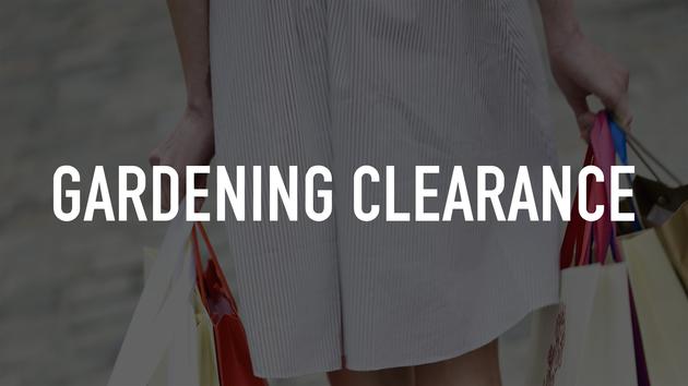 Gardening Clearance