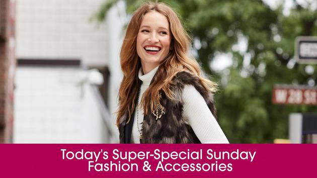 Today's Super-Special Sunday - Fashion & Accessories