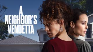 A Neighbor's Vendetta