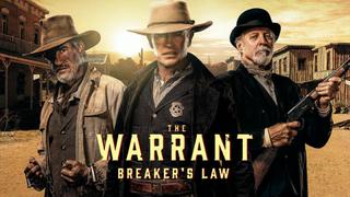 The Warrant: Breaker's Law