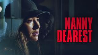 Nanny Dearest