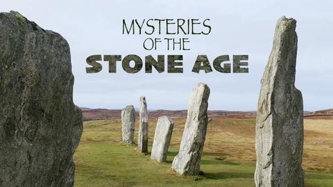 Mysteries of the Stone Age
