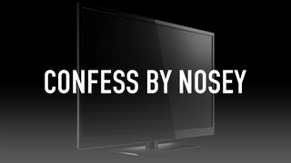  watch Confess by Nosey
