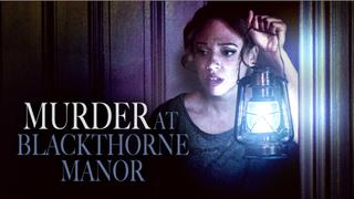 Murder at Blackthorne Manor