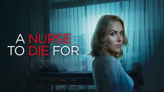 A Nurse to Die For
