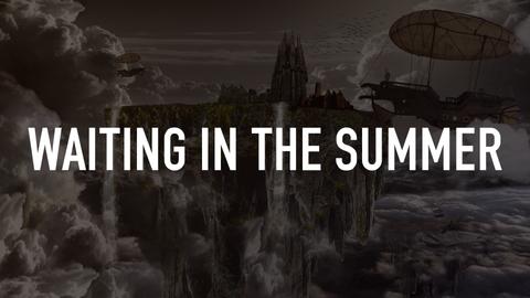 Waiting in the Summer