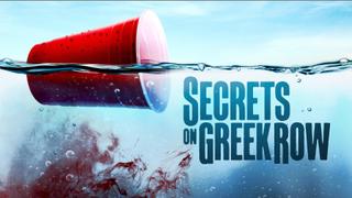 Secrets on Greek Row