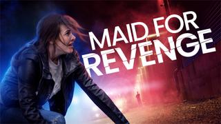  watch Maid for Revenge