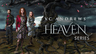 watch V.C. Andrews' Heaven Series
