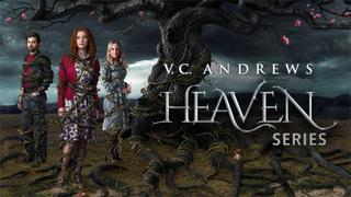  watch V.C. Andrews' Heaven Series