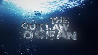 The Outlaw Ocean