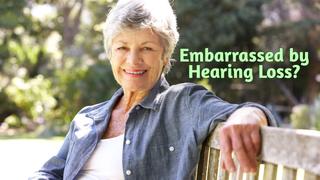  watch Embarrassed by Hearing Loss?