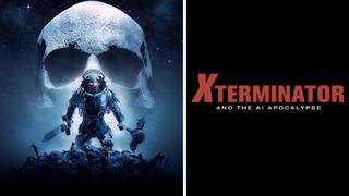 Xterminator and the AI Apocalypse