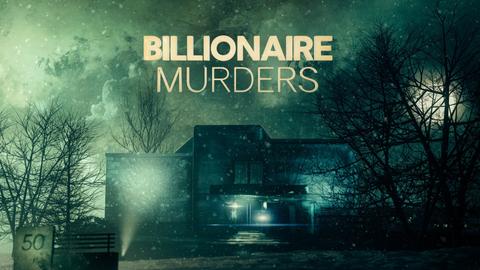 Billionaire Murders