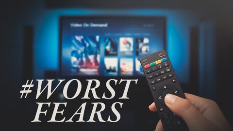 #Worst Fears
