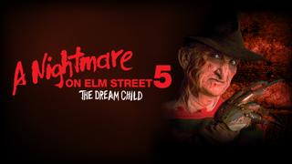 A Nightmare on Elm Street 5: The Dream Child