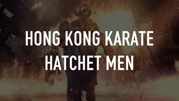 Hong Kong Karate Hatchet Men