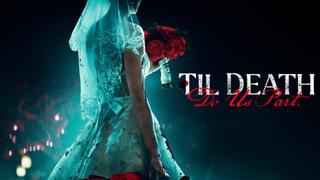 Til Death Do Us Part