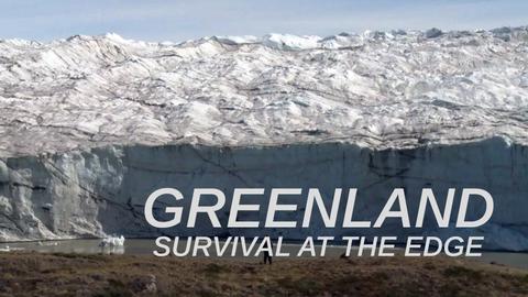 Greenland: Survival At The Edge