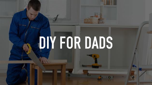 DIY for Dads